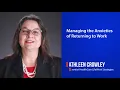 LifeWork Strategies Managing the Anxieties of Returning to Work