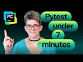 PyCharm and pytest in under 7 minutes