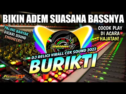 Download MP3 BURIKTI - DJ RELIGI VIRALL SLOWBASS HOREG ADEM UNTUK CEK SOUND 🔊