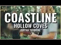Hollow Coves - Coastline Guitar Tutorial