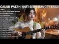 Download Lagu GALAU PATAH HATI SEDH BANGET LAGU