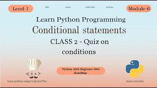 Python Conditional Statements Quiz If Else Practice Learn Python Level-1 Module-6 Class-2