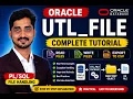 Oracle UTL - FILE Complete Tutorial Read Write Files Export CSV File Handling
