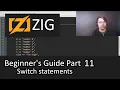 Beginner s Guide to Zig Part 11 - Switch statements