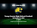 Troup at Cairo 11-21-2025 Second Round of GHSA Playoffs