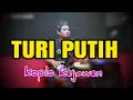 Download Lagu SYIIRAN WALI SONGO ! TURI PUTIH KOPLO KEJAWEN ( SUNAN GIRI )