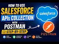 How To Use Salesforce APIs Collection With The Postman Step-by-Step