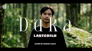 duka lastchild cover by senior jahat seniorjahatmusic lastchild emo 