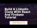 Build a linkedin clone with react and firebase tutorial