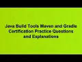 Java Build Tools Maven and Gradle Certification Practice Questions and Explanations