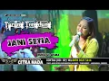 Download Lagu JANJI SETIA // CITRA NADA LIVE DESA DUKUHWRINGIN // WANASARI - BREBES