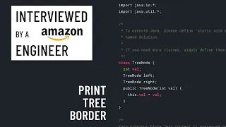 Java interview with an Amazon engineer Boundary Traversal of binary tree