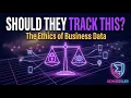 Business Ethics Digital Privacy Explained The 5 Dimensions 5 Principles Ep 09