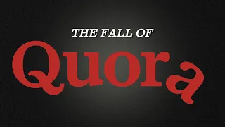 Why Quora Died
