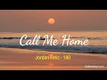 Call Me Home - Jordan Feliz Indonesian Lyric Video