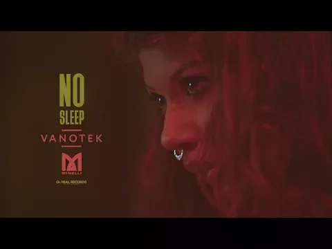 Download MP3 Vanotek feat. Minelli - No Sleep | Official Video