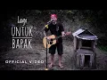 Download Lagu BONET LESS - Lagu Untuk Bapak (Official Video)