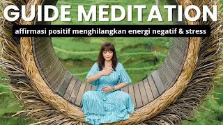 affirmasi positif untuk menghilangkan energy negatif memaafkan overthinking u0026 cemas 