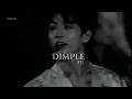 BTS - Dimple || Slowed