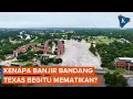 Download Lagu Tewaskan 104 Orang, Kenapa Banjir Bandang di Texas AS Begitu Mematikan?