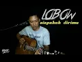 Download Lagu SIAPAKAH DIRIMU - LOBOW || KARIM ( pleto mp )