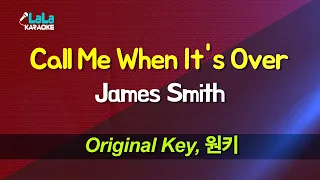 Download James Smith - Call Me When It's Over Karaoke MP3