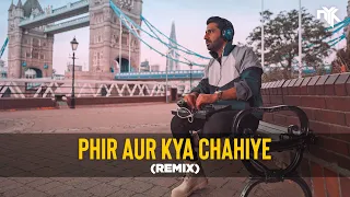 phir aur kya chahiye dj nyk deep house remix arijit singh zara hatke zara bachke sachin jigar