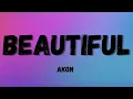 Download Lagu 🎧Akon - Beautiful (Lyrics)🎧