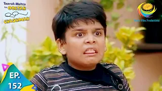 Taarak Mehta Ka Ooltah Chashmah - Episode 152
