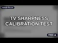 TV Sharpness Calibration Test