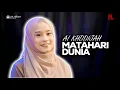 Download Lagu AI KHODIJAH - MATAHARI DUNIA ( Live Session )