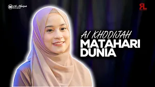 Download AI KHODIJAH - MATAHARI DUNIA ( Live Session ) MP3