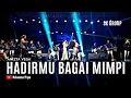 HADIRMU BAGAI MIMPI - Anizta Vega Sk Group
