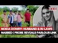 Download Lagu Noida Dowry Murder Case: Accused Husband, In-Laws Arrested| New Beauty Parlour, Reels Link Emerges