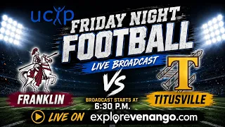 UCIP Friday Night Football Titusville at Franklin