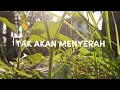 Download Lagu TAK AKAN MENYERAH