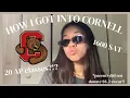 HOW I GOT INTO MY DREAM SCHOOL CORNELL Cornell Stats SAT GPA Activities etc