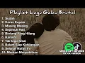 Download Lagu Playlist Lagu Galau Brutal🥀 Bertahun Lama Sudah Kita Jalani Cinta Ini, Keras Kepala, Masing Masing