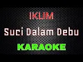 Download Lagu Iklim - Suci Dalam Debu [Karaoke] | LMusical