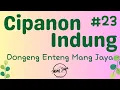 Download Lagu CIPANON INDUNG 23, Dongeng Enteng Mang Jaya, Carita Sunda @MangJayaOfficial
