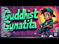 GUDDHIST GUNATITA Songs Collection| Rap, Hip-hop and Reggae Remix | Music COVER | @TopTrending