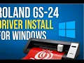 How to install a Roland GS-24 Windows Driver
