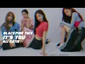 Lagu [FMV] it's you - blackpink