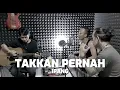Download Lagu Takkan Pernah - Ipang ( Struggle ) Live Acoustic Cover