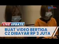 Download Lagu Sosok CZ Tersangka Baru Video Asusila Perempuan Berkebaya Merah, Dapat Upah Rp3 Juta untuk Perannya