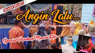 Download Lagu Jambi Musik Terbaru || Angin Lalu - Ardy Arka || Player Adam Marda - INARA MUSIC Telukk Langkap MP3