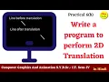 Practical-6 b Write a program to perform 2D Translation