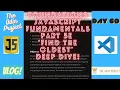 The Odin Project VLOG Day 60 CODING For BEGINNERS Foundations JavaScript Fundamentals Part 5e