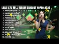 Lagu TAMU UNDANGAN - JANGAN DENDAM - LAILA AYU FULL ALBUM TERBARU DANGDUT KOPLO 2025
