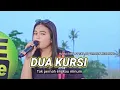 Download Lagu DUA KURSI | KALIA SISKA FT SKA 86